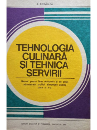 Tehnologia culinara si tehnica servicii (clasa IX)