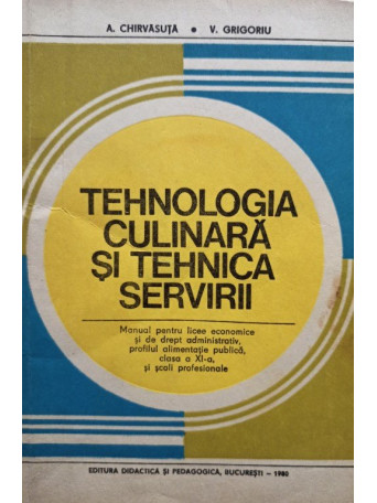 Tehnologia culinara si tehnica servicii (clasa XI)