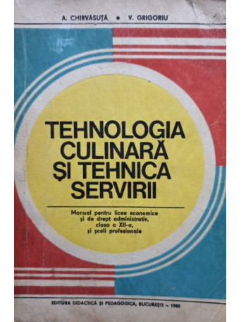 Tehnologia culinara si tehnica servicii (clasa XII)