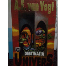 Destinatia univers