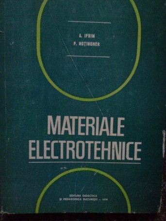 A. Ifrim - Materiale electrotehnice - 1979 - Cartonata