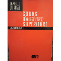 Cours d'algebre superieure