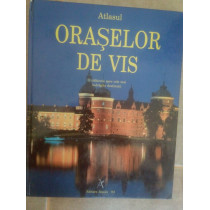 Atlasul oraselor de vis