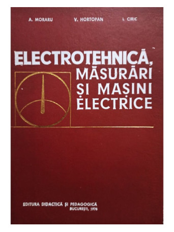 Electrotehnica, masurari si masini electrice