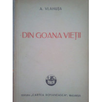 Din goana vietii