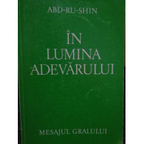 In lumina adevarului