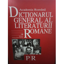 Dictionarul general al literaturii romane P/R