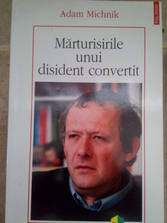 Marturisirile unui disident convertit