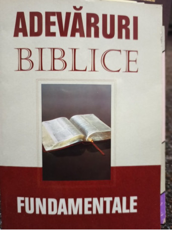 Adevaruri Biblice fundamentale