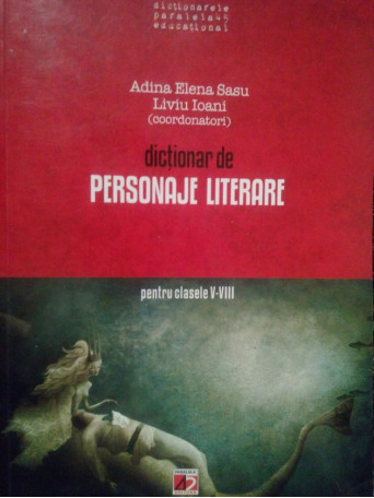 Dictionar de personaje literare pentru clasele VVIII