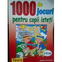 1000 de jocuri pentru copii isteti