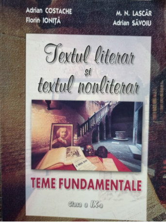 Textul literar si textul nonliterar - Teme fundamentale - Clasa a IXa