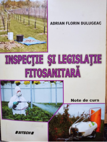 Adrian Florin Dulugeac - Inspectie si legislatie fitosanitara - 2010 - Brosata