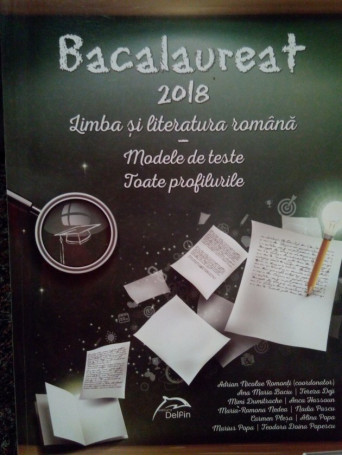 Bacalaureat 2018. Limba si literatura romana