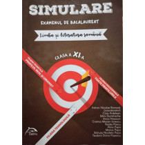 Simulare - Examenul de bacalaureat - Limba si literatura romana clasa a XIa