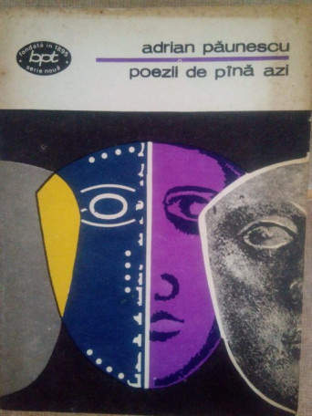 Adrian Paunescu - Poezii de pana azi - 1978 - Brosata