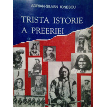 Silvan Ionescu - Trista istorie a preeriei