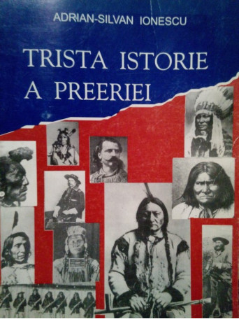 Silvan Ionescu - Trista istorie a preeriei