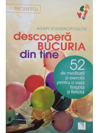 Agapi Stassinopoulos - Descopera bucuria din tine - 2017 - Brosata