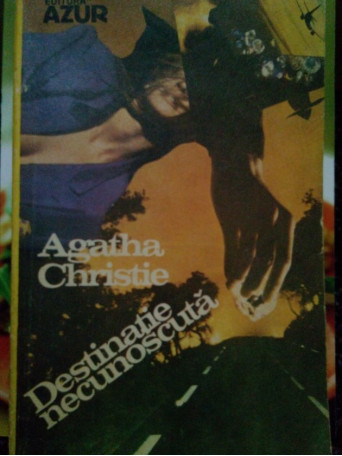 Agatha Christie - Destinatie necunoscuta - 1992 - Brosata