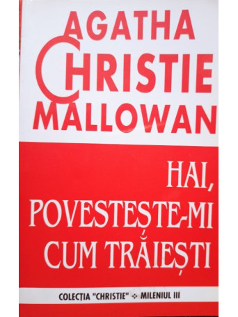 Hai, povestestemi cum traiesti