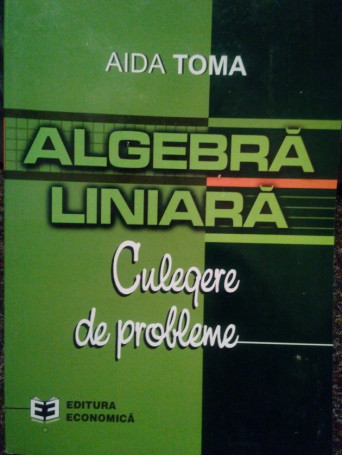 Algebra liniara. Culegere de probleme