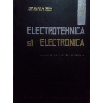 Electrotehnica si electronica