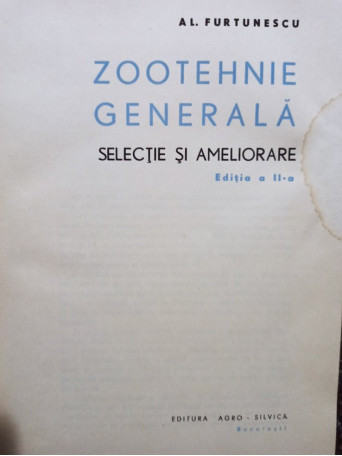 Al. Furtunescu - Zootehnie generala, editia a II-a - 1965 - Cartonata