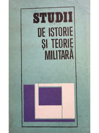 Studii de istorie si teorie militara