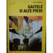 Gaitele si alte piese