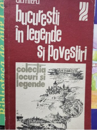 Bucurestii in legende si povestiri