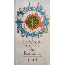 20 de zone turistice din Romania - Ghid