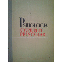 Psihologia copilului prescolar, ed. a IIIa