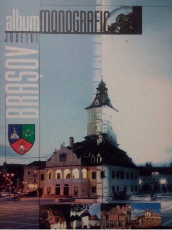 Album monografic Judetul Brasov