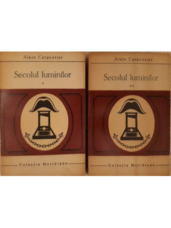 SECOLUL LUMINILOR, 2 VOL.