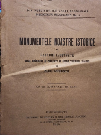 Monumentele noastre istorice in lecturi ilustrate