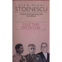 Cele trei dictaturi, vol. 3