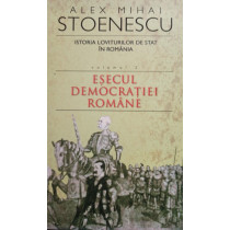 Istoria loviturilor de stat din Romania, vol. 2