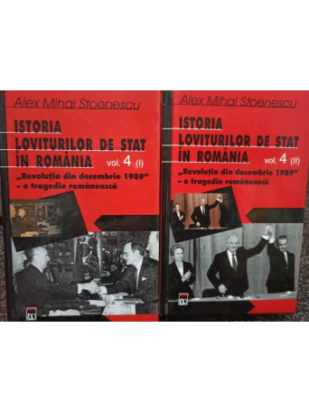 Istoria loviturilor de stat in Romania, 2 vol.