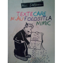 Texte care n-au folosit la nimic