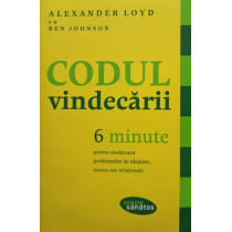 Codul vindecarii, 6 minute pentru vindecarea problemelor de sanatate