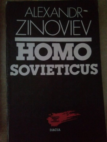 Alexandr Zinoviev - Homo sovieticus - 1991 - brosata