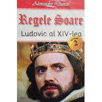 Regele Soare - Ludovic al XIVlea, vol. 2