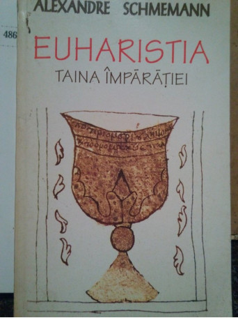 Euharistia. Taina imparatiei