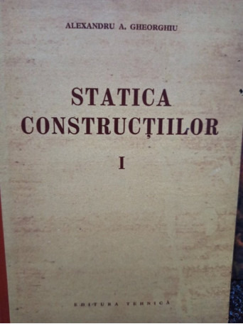 Statica constructiilor, vol. 1