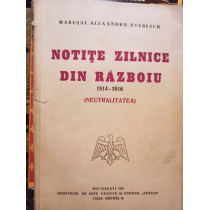 Notite zilnice din razboiu 1914 - 1916 (neutralitatea)