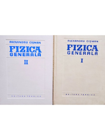 Fizica generala, 2 vol.