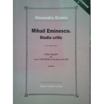 Mihail Eminescu. Studiu critic