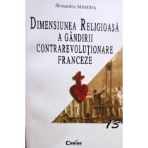 Dimensiunea Religioasa a gandirii contrarevolutionare franceze