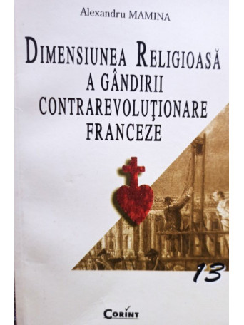 Dimensiunea Religioasa a gandirii contrarevolutionare franceze